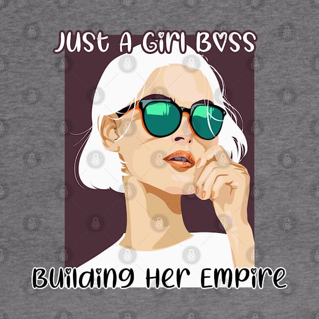 Just a girl boss building her empire by Graficof